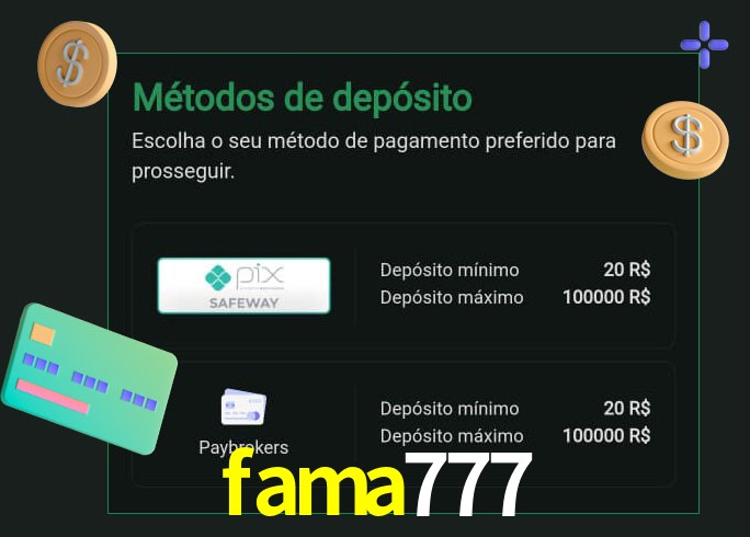 O cassino fama777 oferece uma grande variedade de métodos de pagamento